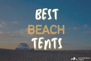 Best Beach Tents for Camping