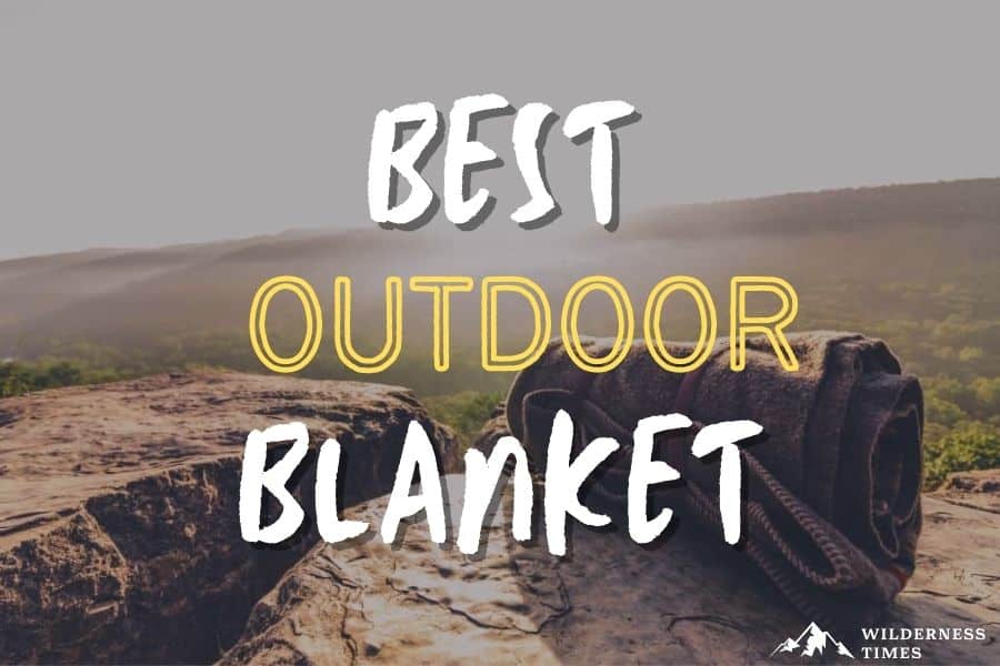 Best Outdoor Blanket