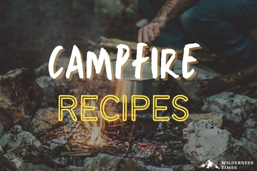 Campfire Recipes – Cooking Tips For The Outdoor Chef