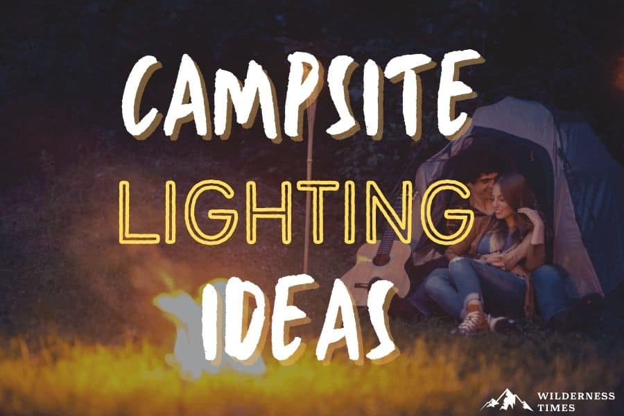 Campsite Lighting Ideas