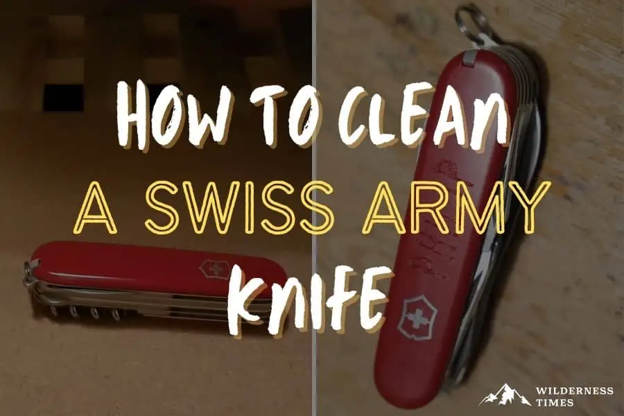 How to Clean and Maintain a Swiss Army Knife – Swiss Knife Shop