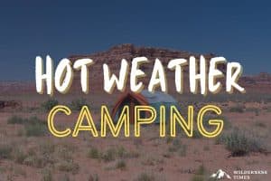 Camping in Hot Weather