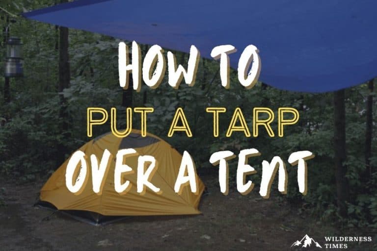 How To Put A Tarp Over A Tent