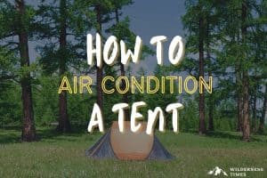How to Air Condition A Tent