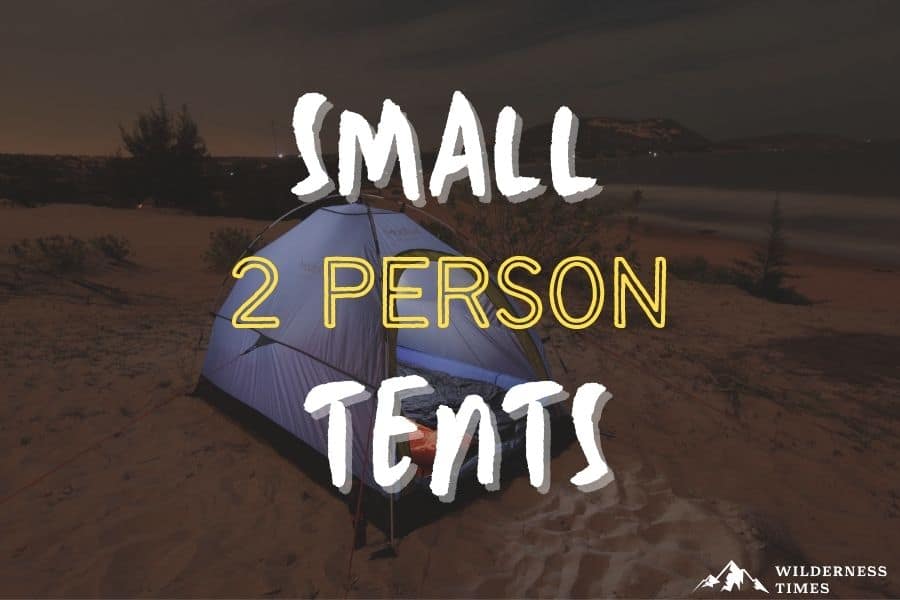 Best Small 2 Person Tents