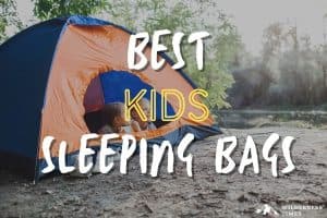 Best Kids Sleeping Bags