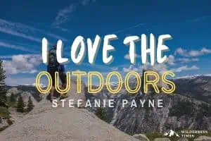 I Love The Outdoors- Stefanie Payne - Yosemite