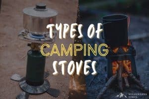 types of camping stoves