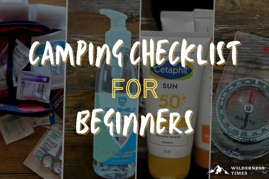 Camping Checklist for Beginners (47 Essentials To Bring On Your Trip)