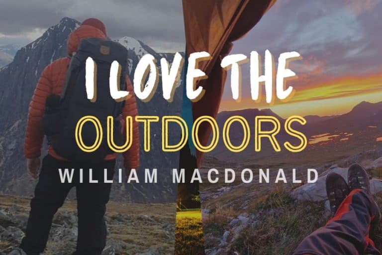 I love the Outdoors Interview #12 - William Macdonald