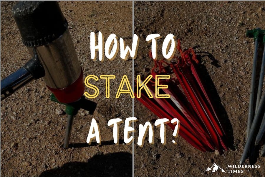 How To Stake A Tent (The RIGHT Way)