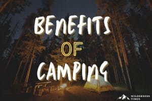 Benefits of Camping
