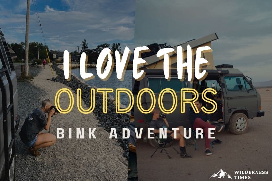 I Love The Outdoors - Bink Adventure
