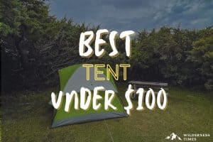 Best Tent Under $100