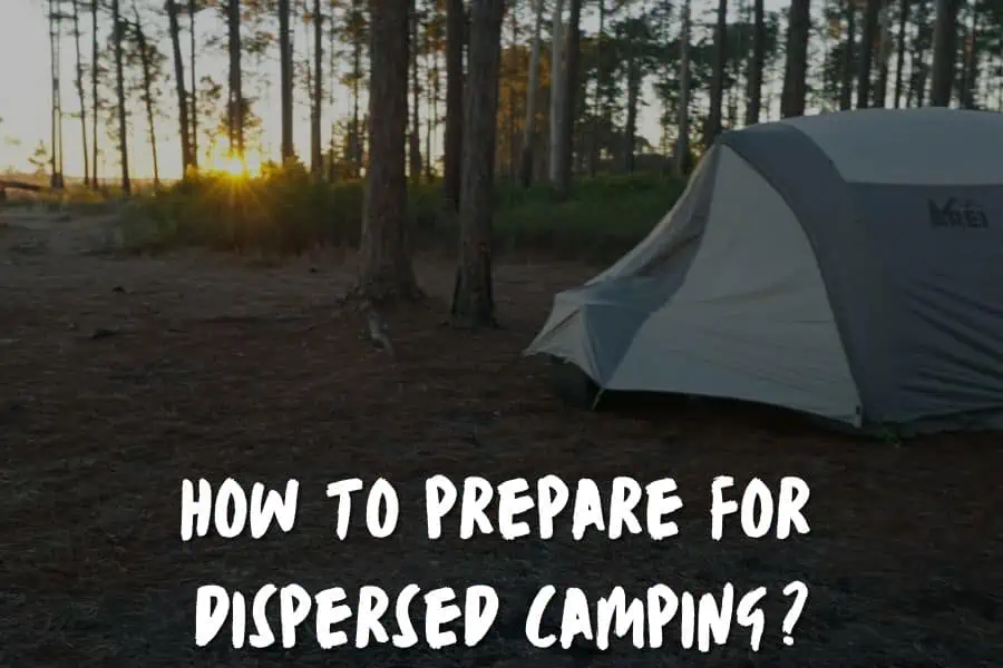 What is Dispersed Camping?