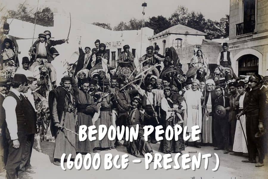 Bedouin People (6000 BCE-present)