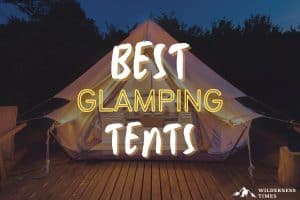 Best Glamping Tents