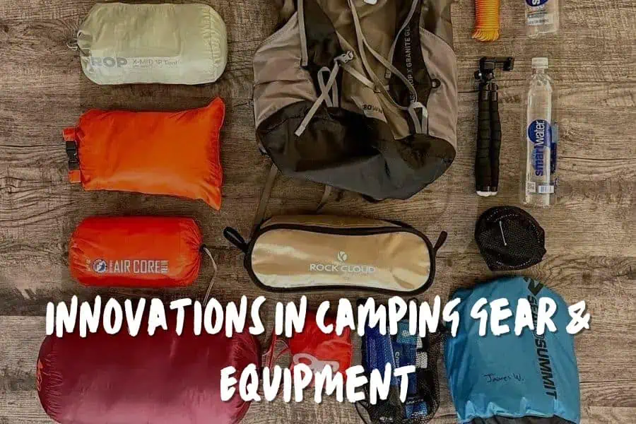 Innovations In Camping Gear & Equipment