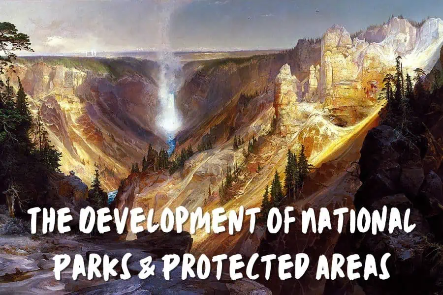 The Development Of National Parks & Protected Areas