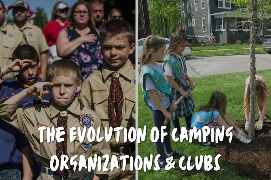 The Evolution Of Camping Organizations & Clubs