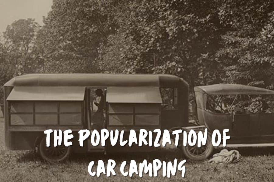 The Popularization Of Car Camping