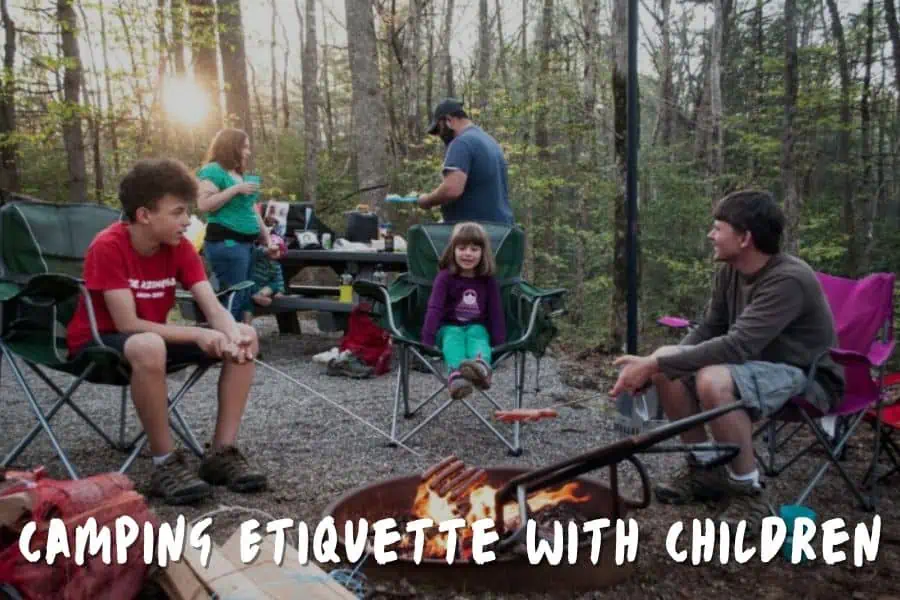 Camping Etiquette With Children