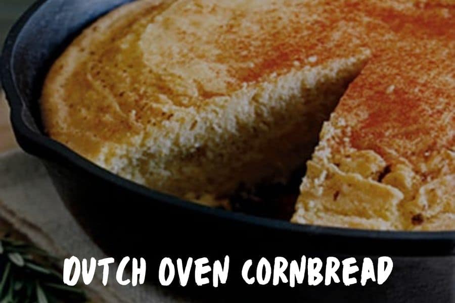 Dutch Oven Cornbread