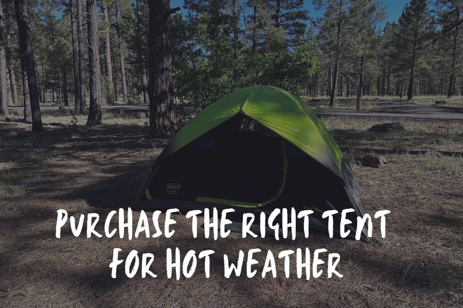 Purchase The Right Tent for Hot Weather