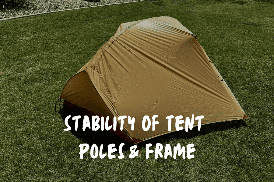 Stability Of Tent Poles & Frame