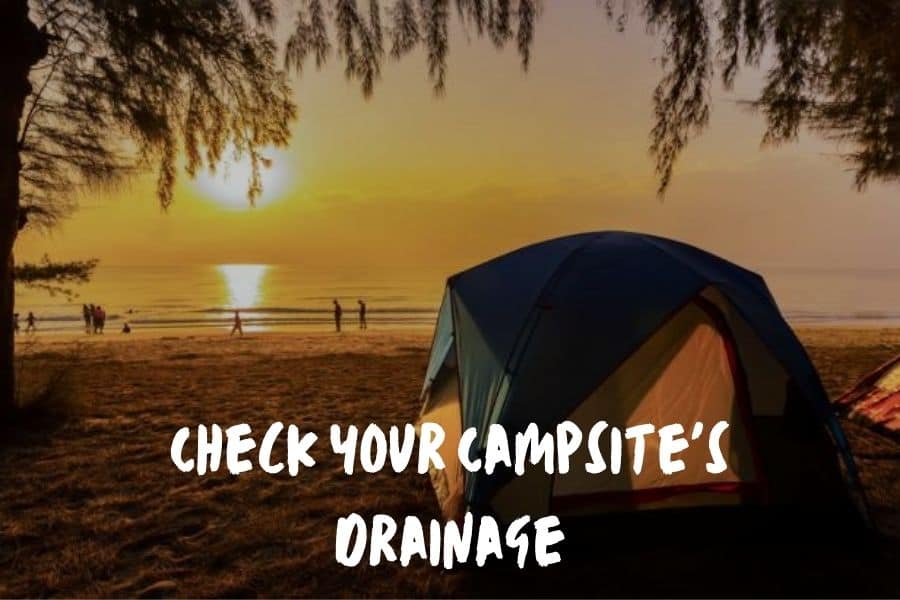 Check Your Campsite's Drainage