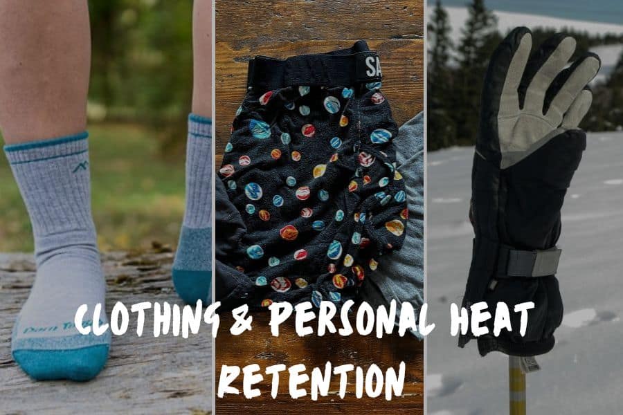 Clothing & Personal Heat Retention