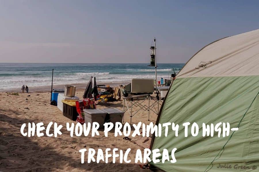 Check Your Proximity To High-Traffic Areas 