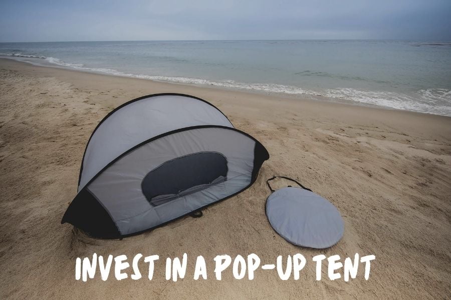 Invest In A Pop-Up Tent