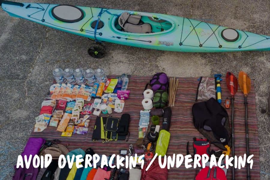 Avoid Overpacking/Underpacking