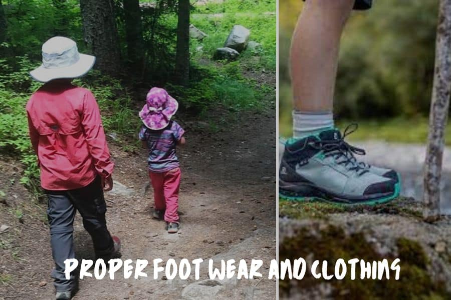 Proper Footwear & Clothing