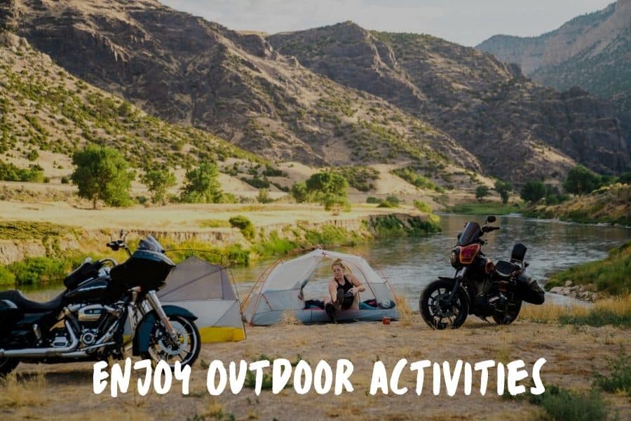 Enjoy Outdoor Activities