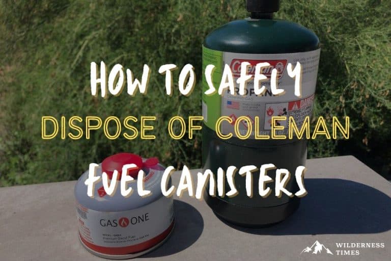 How To Safely Dispose Of Coleman Fuel Canisters