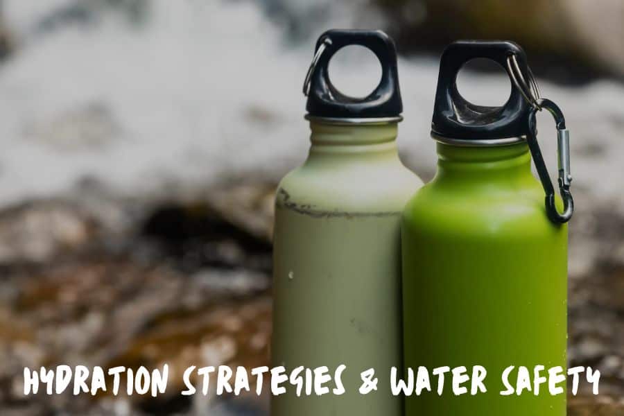 Hydration Strategies & Water Safety