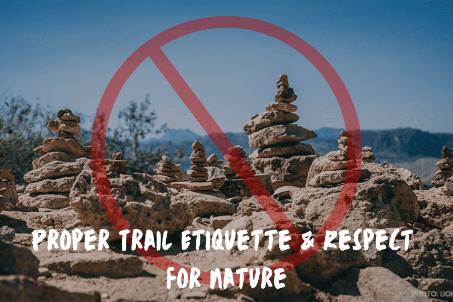 Proper Trail Etiquette & Respect for Nature