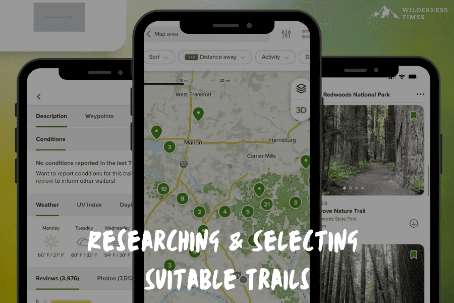 Researching & Selecting Suitable Trails