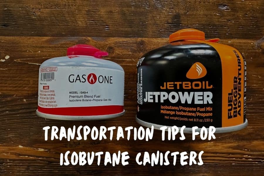 Transportation Tips For Isobutane Canisters