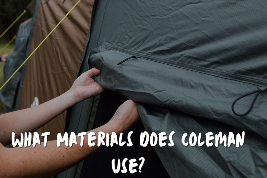What Materials Does Coleman Use?
