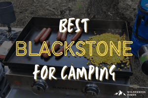 Best Blackstone for Camping