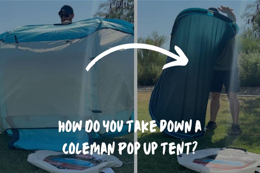 How Do You Take Down a Coleman Pop Up tent