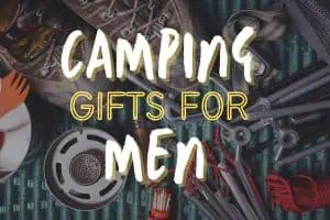 Camping Gifts for Men