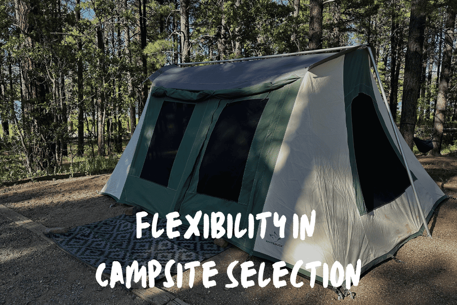 Flexibility In Campsite Selection