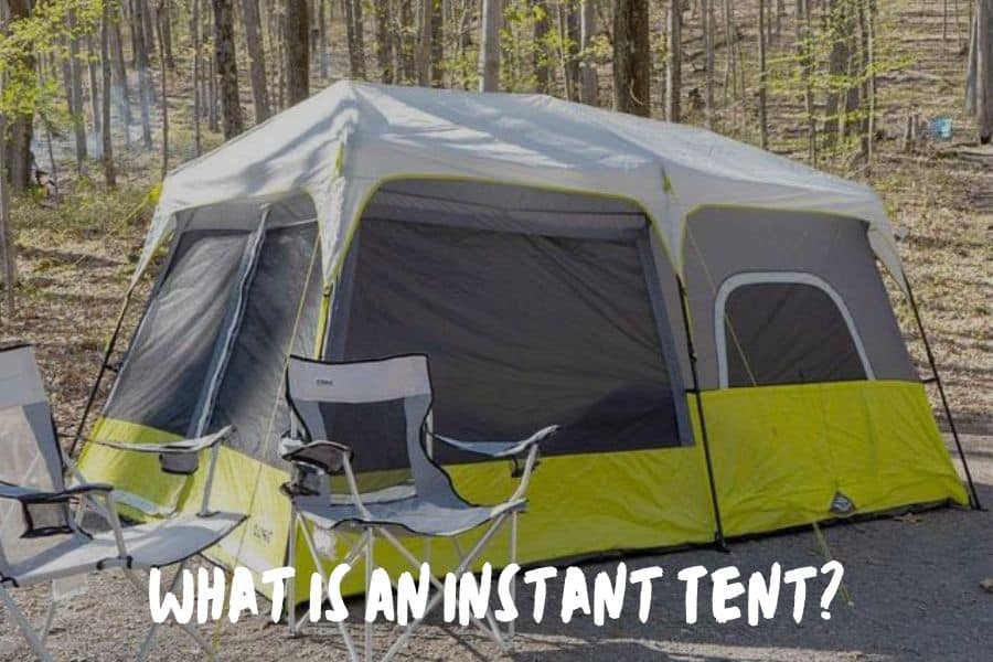 What Is An Instant Tent?