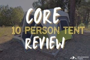 CORE 10 Person Tent Review