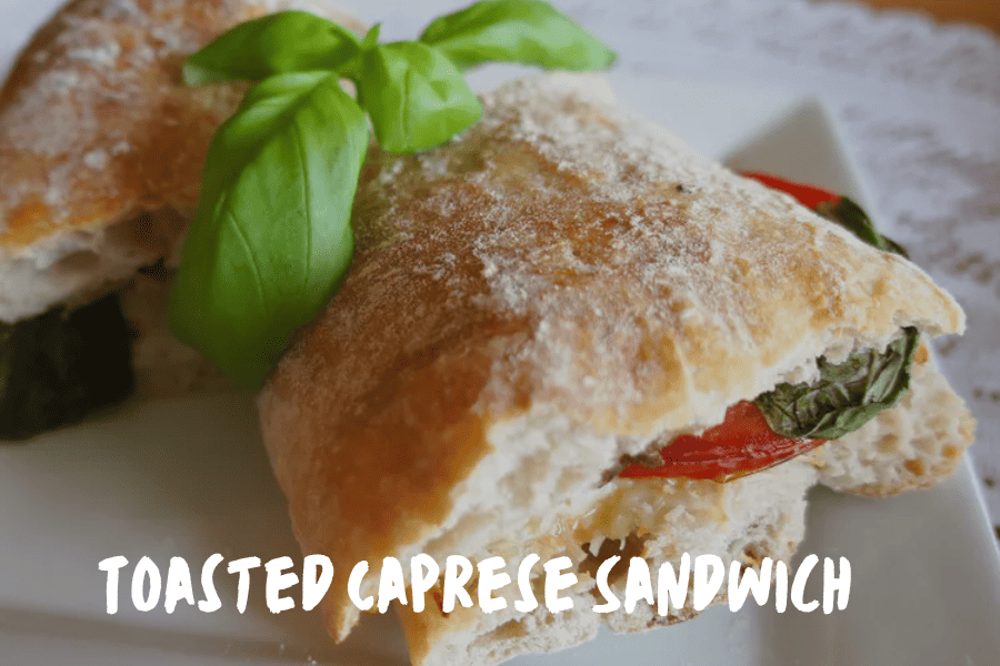 Toasted Caprese Sandwich