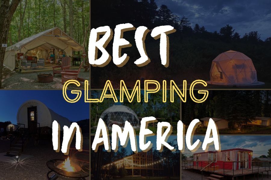 The ten Greatest Glamping Spots in America